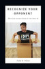 Recognize Your Opponent: When Your Greatest Enemy Is Your Inner Me