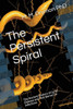 The Persistent Spiral : The Ancient History Of Lyme Disease And Tick-Borne Co-Infections