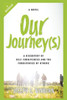 Our Journey(S): A Discovery Of Self-Forgiveness And The Forgiveness Of Others