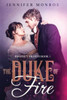 The Duke Of Fire : Regency Hearts Book 1