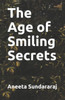 The Age Of Smiling Secrets
