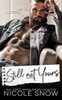 Still Not Yours : An Enemies To Lovers Romance