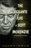 The Vigilante Life Of Scott Mckenzie: A Middle Falls Time Travel Story