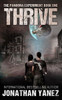 Thrive : A Post-Apocalyptic Alien Survival Series
