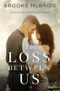 The Loss Between Us