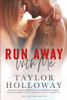 Run Away With Me