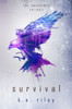 Survival : A Young Adult Dystopian Novel