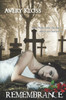 Remembrance : A Supernatural Love Story
