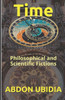 Time : Philosophical And Scientific Fictions