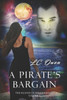 The Islands Of Sedania : A Pirate'S Bargain Book 2