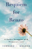 Requiem for Renzo: A Father Struggles with Premature Loss