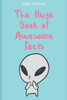 The Huge Book Of Awesome Facts