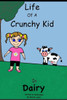 Life Of A Crunchy Kid: Dairy