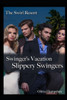 The Swirl Resort Swinger'S Vacation : Slippery Swingers