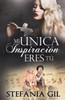 Mi Única Inspiración Eres Tú