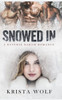 Snowed In - A Reverse Harem Romance