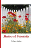 Matters Of Friendship