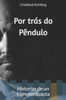 Por Trás Do Pêndulo : Historias De Un Hipnoterapauta