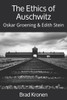 The Ethics Of Auschwitz: Oskar Groening & Edith Stein