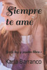 Siempre Te Amé