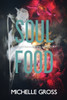 Soul Food : A Steamy Paranormal Romance