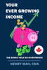 Your Ever Growing Income: : The Rising Yield On Investments