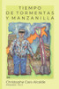 Tiempo De Tormentas. Y Manzanilla : Antipoesía
