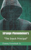 Strange Phenomenon'S : The Enoch Principal