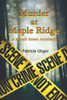 Murder At Maple Ridge : A Small Town Mystery