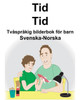 Svenska-Norska Tid/Tid Tvåspråkig Bilderbok För Barn