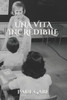 Una Vita Incredibile