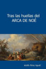 Tras Las Huellas Del Arca De No