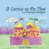 O Castelo Do Rei Tomé : E O Príncipe Serafim