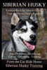 Siberian Husky Training Book For Siberian Husky Dogs And Siberian Husky Puppies By D!G This Dog Training: Dog Obedience - Socializing Caring - Groomin
