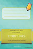 Story Lines - Create Your Own Story Activity Book, Plan Write And Illustrate: Unleash Your Imagination, Write Your Own Story, Create Your Own Adventur