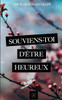 Souviens-Toi D'Être Heureux