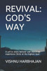 Revival: God'S Way: Experiencing God'S Presence At The Deepest Level