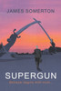 Supergun : Betrayal Begins With Trust ...