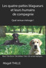 Les Quatre-Pattes Blagueurs Et Leurs Humains De Compagnie: Quel Remue-Ménage !