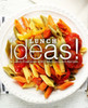 Lunch Ideas!: A Lunch Cookbook With Delicious Lunch Recipes
