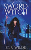 Sword Witch : An Urban Fantasy Romance Novella