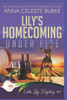 Lily'S Homecoming Under Fire Calla Lily Mystery #1