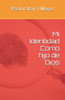 Mi Identidad Como Hijo De Dios