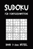 Sudoku Für Fortgeschrittene Band 7 200 Rätsel : Puzzle Rätsel Heft, 9X9, 2 Rätsel Pro Seite