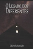 O Legado Dos Diferentes