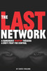 The Last Network : A Techno Thriller