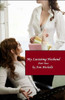 My Lactating Husband : Part Two