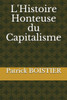 L'Histoire Honteuse Du Capitalisme