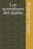 Los Acreedores Del Diablo