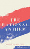 The Rational Anthem : A Quest Towards Unity